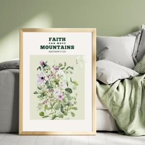 Matthew 17:20 | Faith Can Move Mountains | Christian Wall Poster