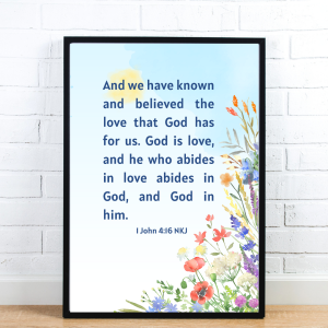 Christian Bible Verse Poster | God is Love | 1 John 4:16